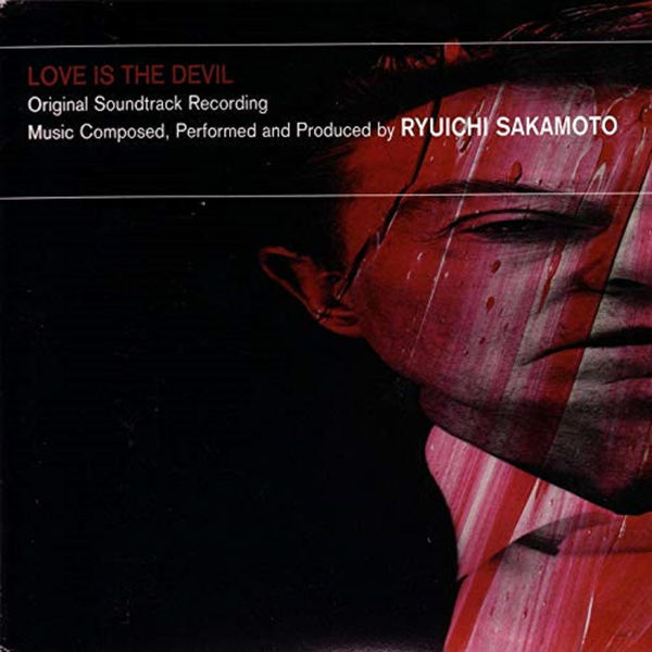 坂本龙一 – Love is the Devil (Original Motion Picture Soundtrack)(16Bit-44.1kHz)-OppsUpro音乐帝国