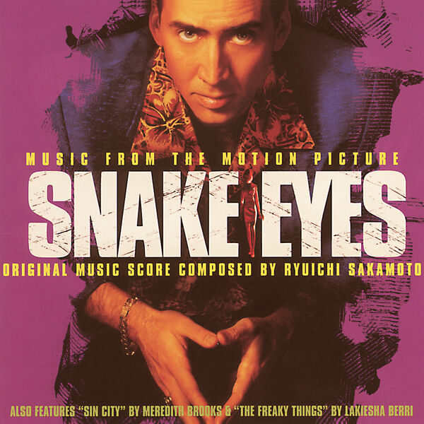 坂本龙一 – Snake Eyes (Music from the Motion Picture)(16Bit-44.1kHz)-OppsUpro音乐帝国