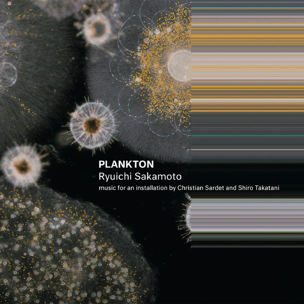 坂本龙一 – Plankton(24Bit-48kHz)-OppsUpro音乐帝国