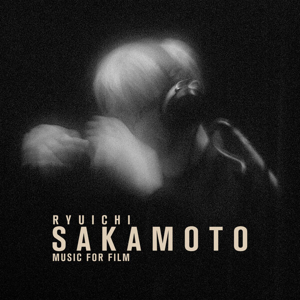 坂本龙一 – Ryuichi Sakamoto (Music For Film)(16Bit-44.1kHz)-OppsUpro音乐帝国