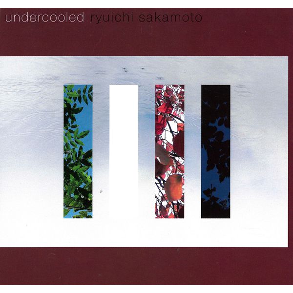 坂本龙一 – undercooled(16Bit-44.1kHz)-OppsUpro音乐帝国