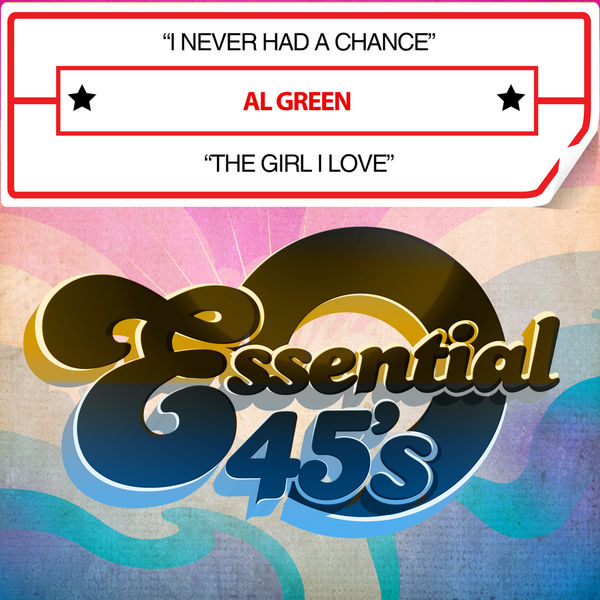 Al Green – I Never Had a Chance The Girl I Love (Digital 45)(16Bit-44.1kHz)-OppsUpro音乐帝国