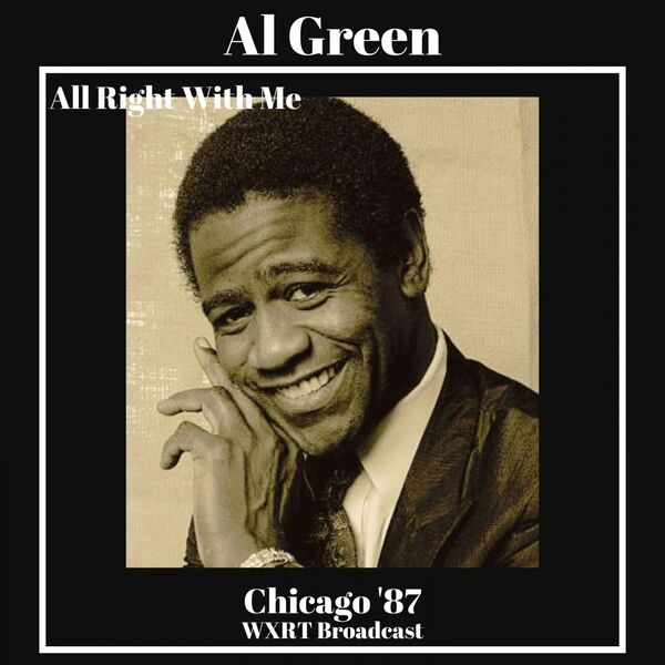 Al Green – All Right With Me (Live Chicago ’87)(16Bit-44.1kHz)-OppsUpro音乐帝国