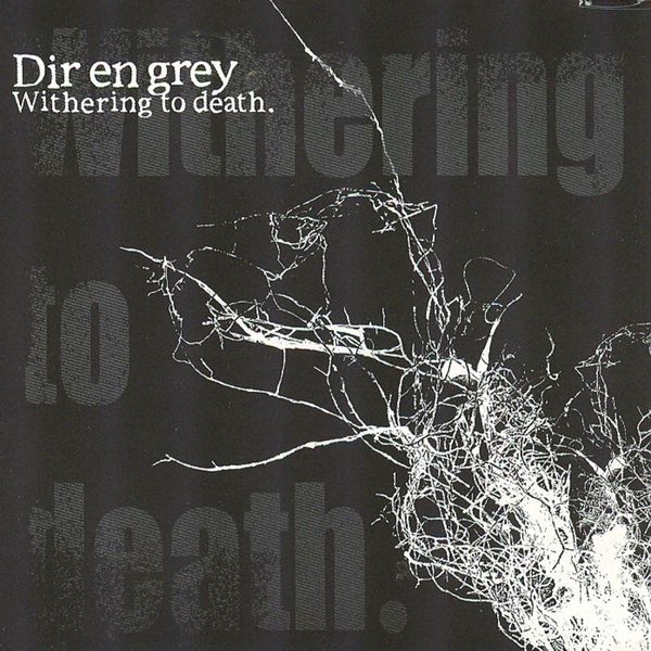 Dir En Grey – Withering to Death(16Bit-44.1kHz)-OppsUpro音乐帝国