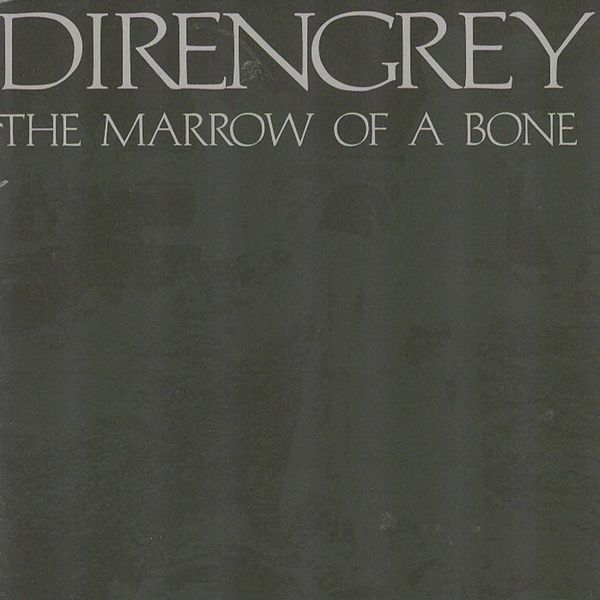Dir En Grey – The Marrow of a Bone(16Bit-44.1kHz)-OppsUpro音乐帝国