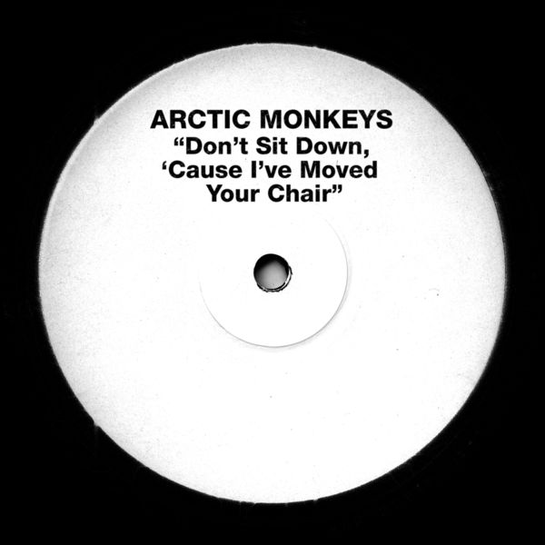 Arctic Monkeys – Don’t Sit Down ‘Cause I’ve Moved Your Chair (Arctic Monkeys)(16Bit-44.1kHz)-OppsUpro音乐帝国