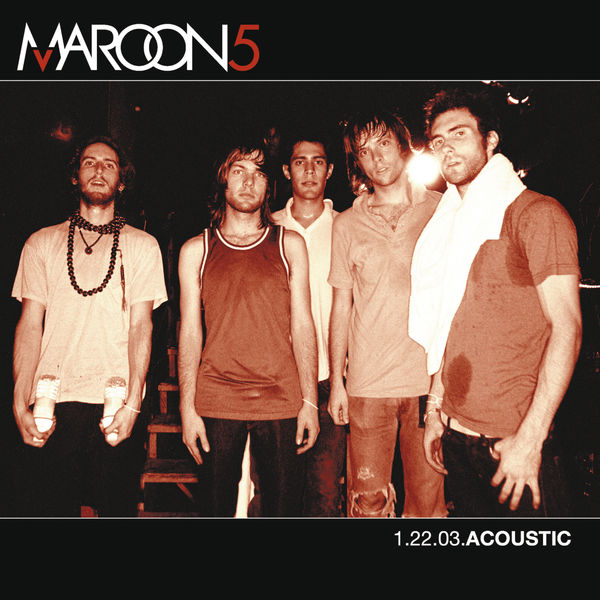 Maroon 5 – 1.22.03 Acoustic(16Bit-44.1kHz)-OppsUpro音乐帝国
