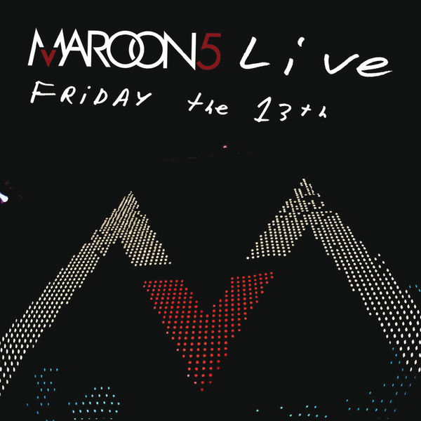 Maroon 5 – Live Friday The 13th(16Bit-44.1kHz)-OppsUpro音乐帝国