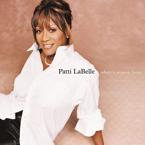 Patti LaBelle – When A Woman Loves(16Bit-44.1kHz)-OppsUpro音乐帝国