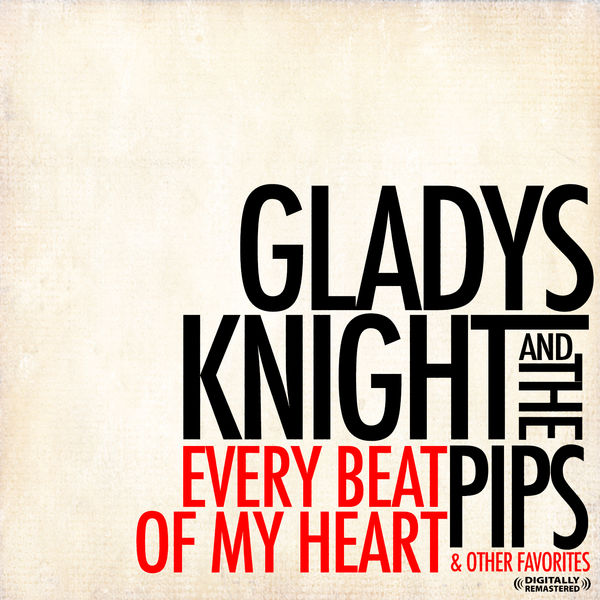 Gladys Knight – Every Beat Of My Heart & Other Favorites (Digitally Remastered)(16Bit-44.1kHz)-OppsUpro音乐帝国