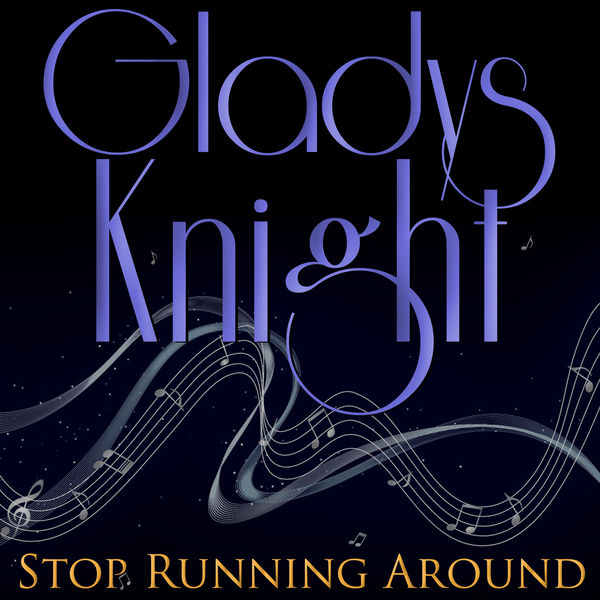 Gladys Knight – Stop Running Around(16Bit-44.1kHz)-OppsUpro音乐帝国