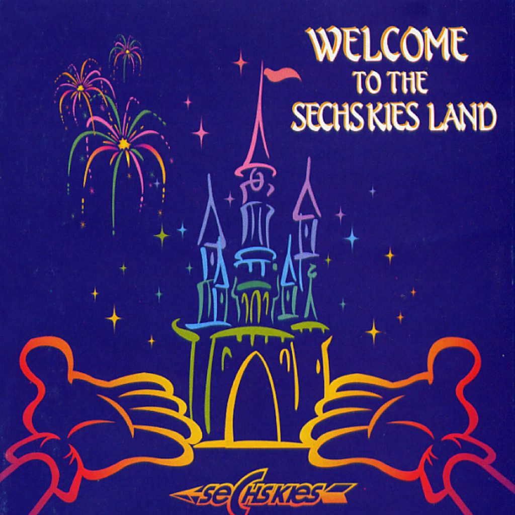 SECHSKIES – Welcome To The Sechskies Land(16Bit-44.1kHz)-OppsUpro音乐帝国
