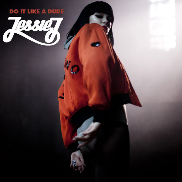 Jessie J – Do It Like A Dude(16Bit-44.1kHz)-OppsUpro音乐帝国