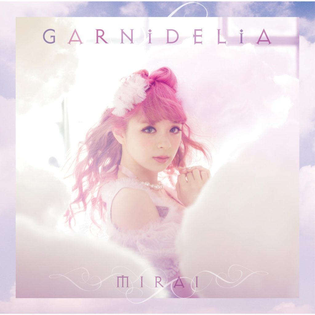 GARNiDELiA – Mirai(24Bit-96kHz)-OppsUpro音乐帝国