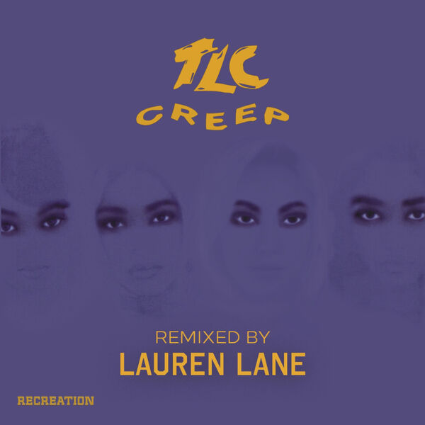 TLC – Creep (Remixed By Lauren Lane)(16Bit-44.1kHz)-OppsUpro音乐帝国