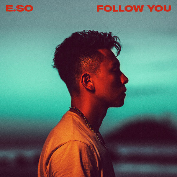 瘦子E.SO – Follow You(24Bit-48kHz)-OppsUpro音乐帝国