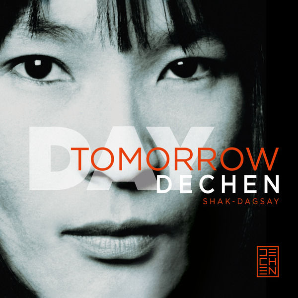 Dechen Shak Dagsay – Day Tomorrow(16Bit-44.1kHz)-OppsUpro音乐帝国