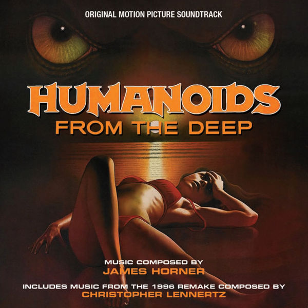 James Horner – Humanoids From The Deep(16Bit-44.1kHz)-OppsUpro音乐帝国