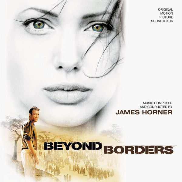 James Horner – Beyond Borders (Original Motion Picture Soundtrack)(16Bit-44.1kHz)-OppsUpro音乐帝国
