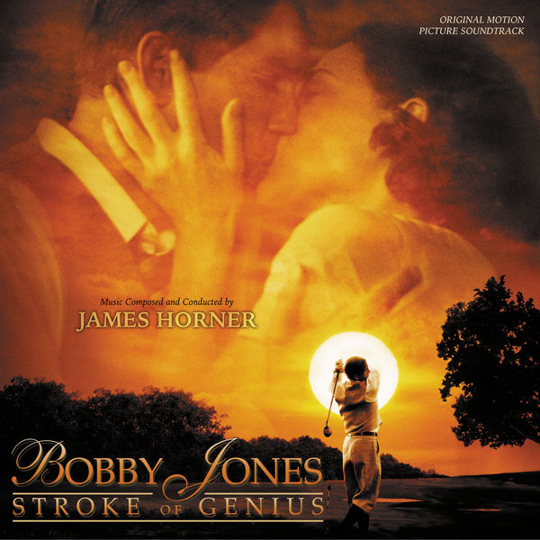James Horner – Bobby Jones Stroke Of Genius (Original Motion Picture Soundtrack)(16Bit-44.1kHz)-OppsUpro音乐帝国