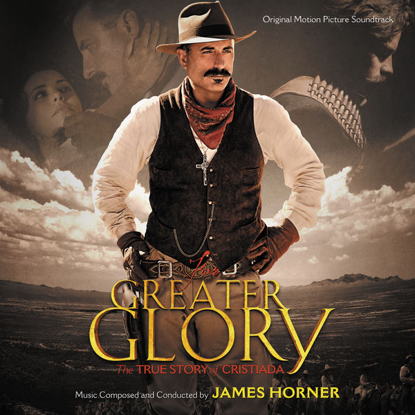James Horner – For Greater Glory The True Story Of Cristiada (Original Motion Picture Soundtrack)(16Bit-44.1kHz)-OppsUpro音乐帝国