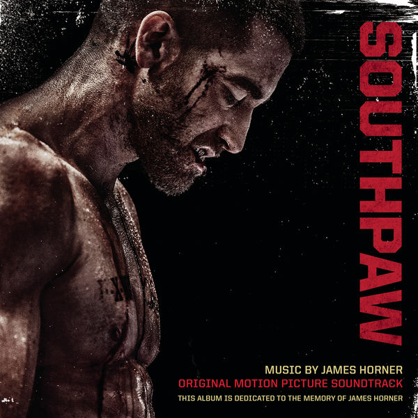 James Horner – Southpaw (Original Motion Picture Soundtrack)(16Bit-44.1kHz)-OppsUpro音乐帝国