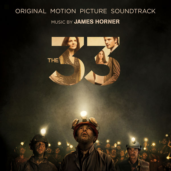 James Horner – The 33 (Original Motion Picture Soundtrack)(16Bit-44.1kHz)-OppsUpro音乐帝国