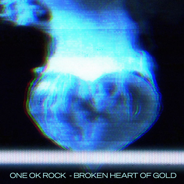 ONE OK ROCK – Broken Heart of Gold(24Bit-96kHz)-OppsUpro音乐帝国