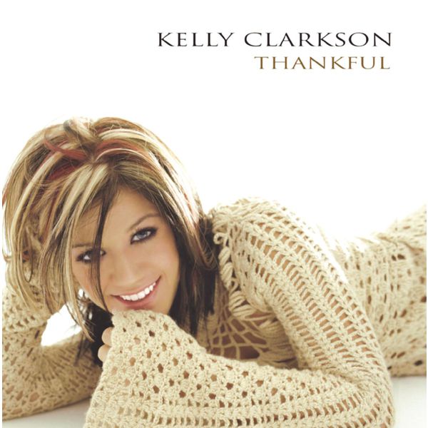 Kelly Clarkson – Thankful(16Bit-44.1kHz)-OppsUpro音乐帝国