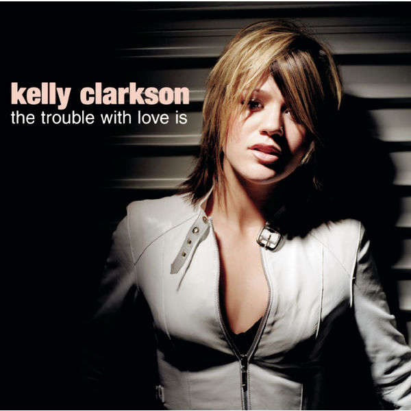 Kelly Clarkson – The Trouble With Love Is(16Bit-44.1kHz)-OppsUpro音乐帝国