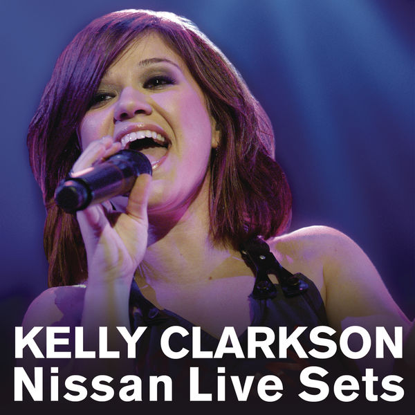 Kelly Clarkson – Nissan Live Sets At Yahoo! Music(16Bit-44.1kHz)-OppsUpro音乐帝国