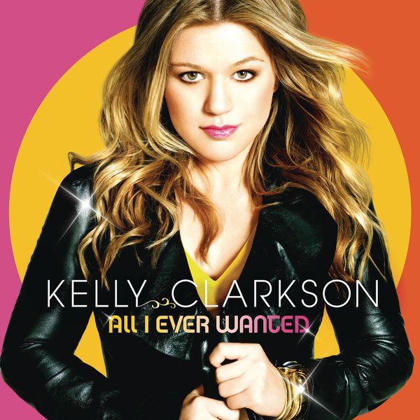 Kelly Clarkson – All I Ever Wanted(16Bit-44.1kHz)-OppsUpro音乐帝国