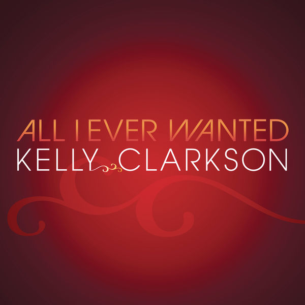 Kelly Clarkson – All I Ever Wanted(16Bit-44.1kHz)-OppsUpro音乐帝国