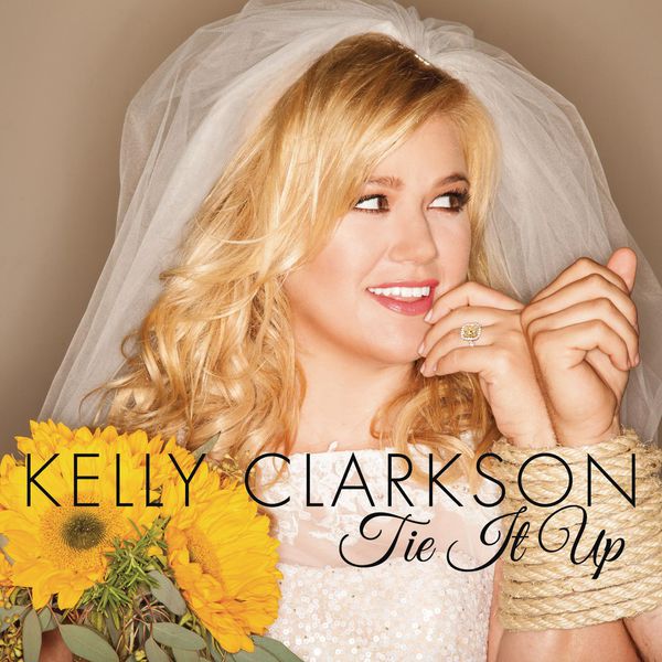 Kelly Clarkson – Tie It Up(16Bit-44.1kHz)-OppsUpro音乐帝国