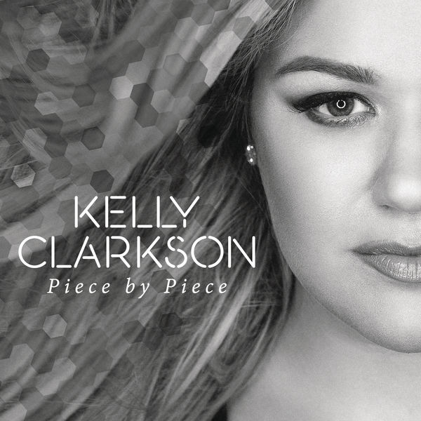 Kelly Clarkson – Piece by Piece (Radio Mix)(16Bit-44.1kHz)-OppsUpro音乐帝国