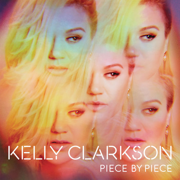 Kelly Clarkson – Piece By Piece (Deluxe Version)(24Bit-44.1kHz)-OppsUpro音乐帝国