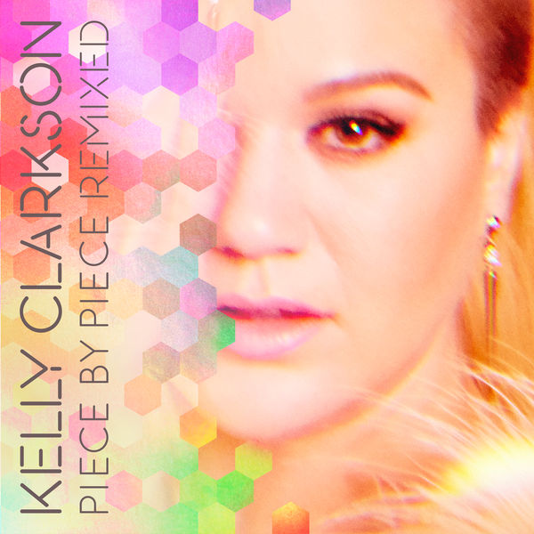 Kelly Clarkson – Piece By Piece Remixed(16Bit-44.1kHz)-OppsUpro音乐帝国