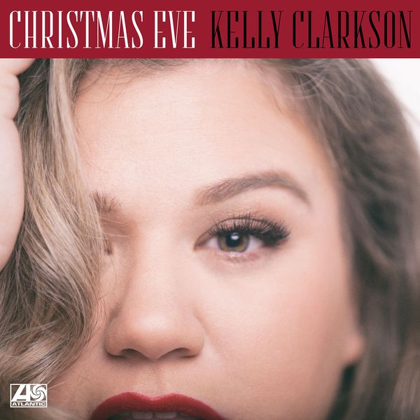 Kelly Clarkson – Christmas Eve(16Bit-44.1kHz)-OppsUpro音乐帝国