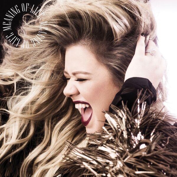 Kelly Clarkson – Meaning of Life(24Bit-44.1kHz)-OppsUpro音乐帝国