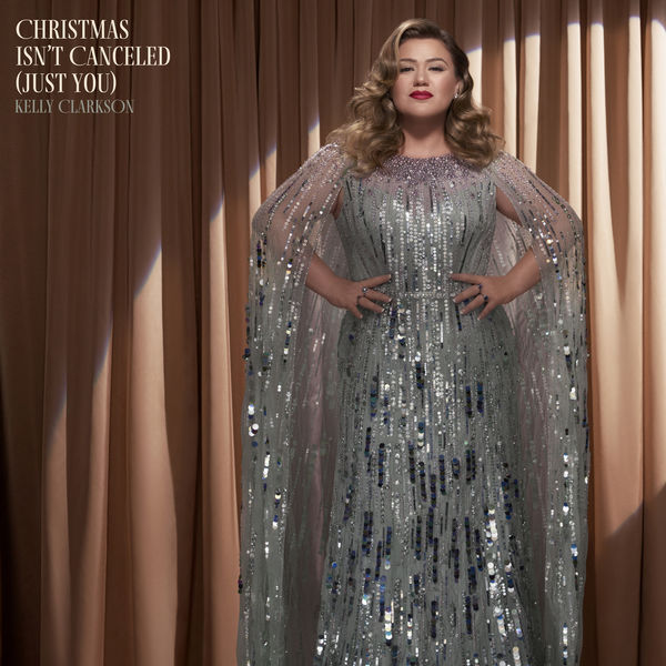 Kelly Clarkson – Christmas Isn’t Canceled (Just You)(24Bit-44.1kHz)-OppsUpro音乐帝国