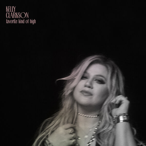 Kelly Clarkson – favorite kind of high(24Bit-44.1kHz)-OppsUpro音乐帝国