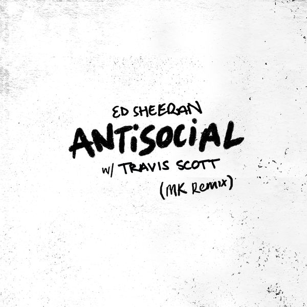 Ed Sheeran – Antisocial (MK Remix)(24Bit-44.1kHz)-OppsUpro音乐帝国