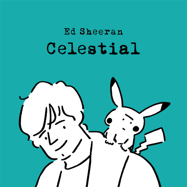 Ed Sheeran – Celestial(24Bit-48kHz)-OppsUpro音乐帝国