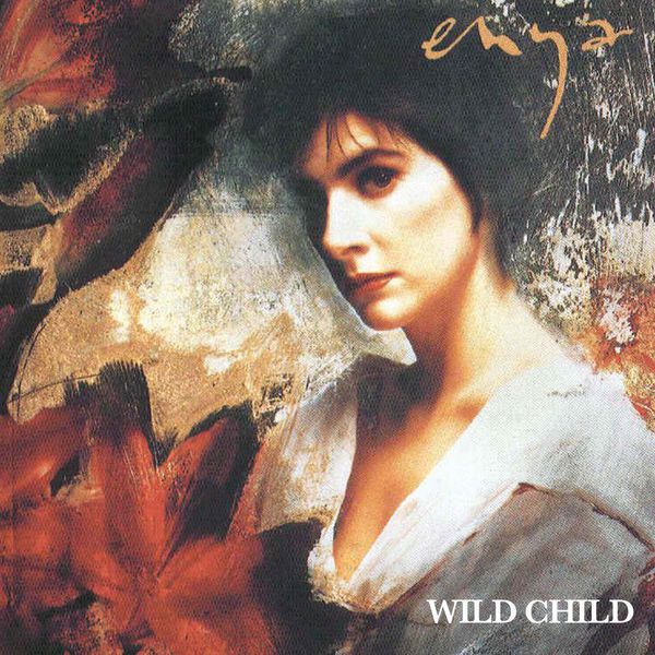 Enya – Wild Child(16Bit-44.1kHz)-OppsUpro音乐帝国