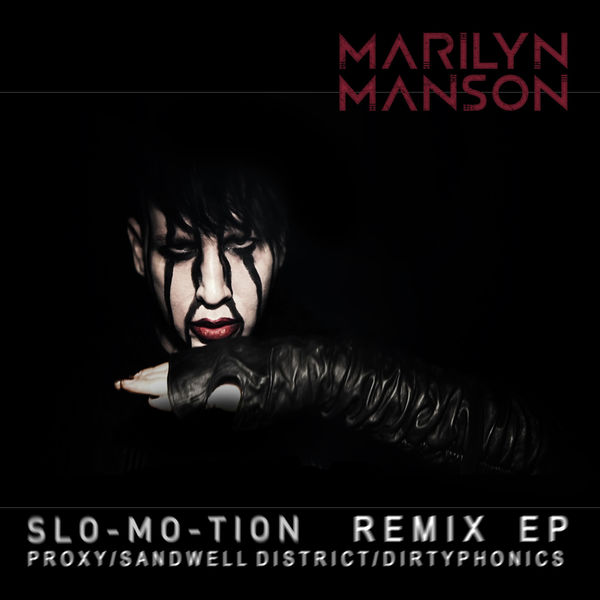 Marilyn Manson – Slo-Mo-Tion (Dirtyphonics Remix)(16Bit-44.1kHz)-OppsUpro音乐帝国