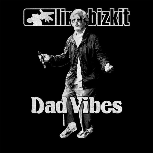 Limp Bizkit – Dad Vibes(24Bit-48kHz)-OppsUpro音乐帝国