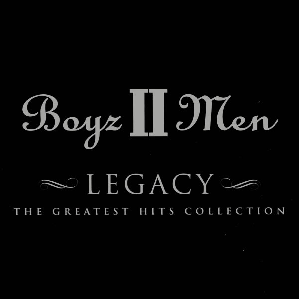 Boyz II Men – Legacy – The Greatest Hits Collection(16Bit-44.1kHz)-OppsUpro音乐帝国