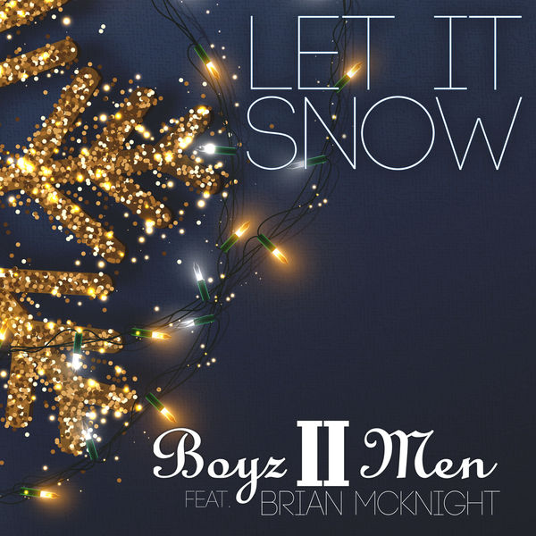 Boyz II Men – Let It Snow (feat. Brian McKnight) (2020 Holiday Edition)(16Bit-44.1kHz)-OppsUpro音乐帝国