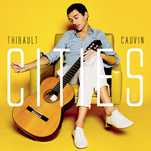 Thibault Cauvin – Cities II(24Bit-44.1kHz)-OppsUpro音乐帝国