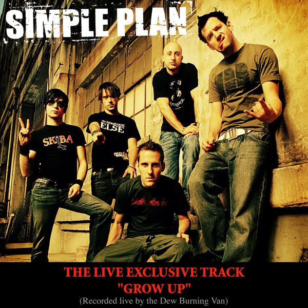 Simple Plan – Grow Up (Live from Dew Burning Van)(16Bit-44.1kHz)-OppsUpro音乐帝国